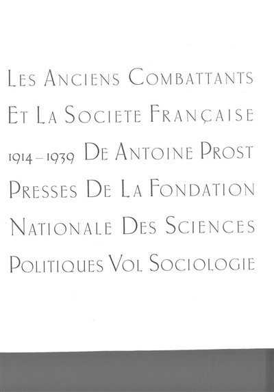 Les Anciens combattants et la société française, 1914-1939 : 02 : Sociologie