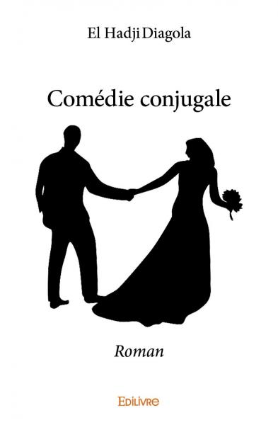 Comédie conjugale : Roman
