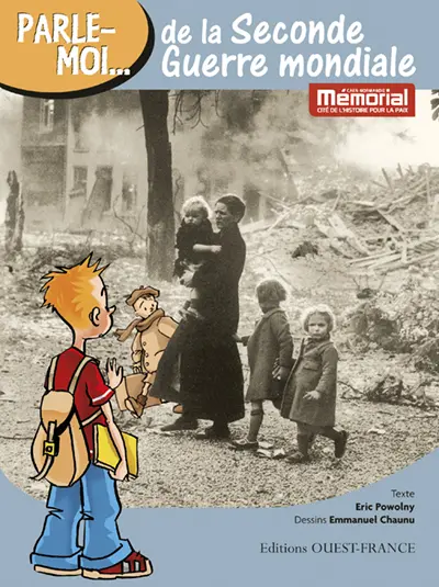 Parle-moi de la Seconde Guerre mondiale