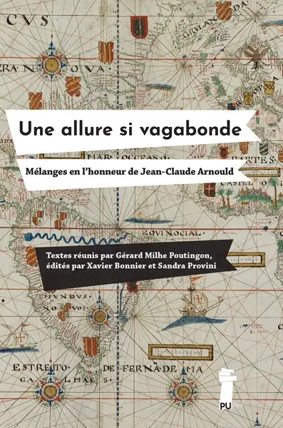 Une allure si vagabonde : mélanges en l'honneur de Jean-Claude Arnould