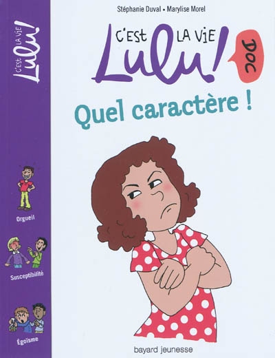 C'est la vie Lulu ! Doc. 9. Quel caractère !