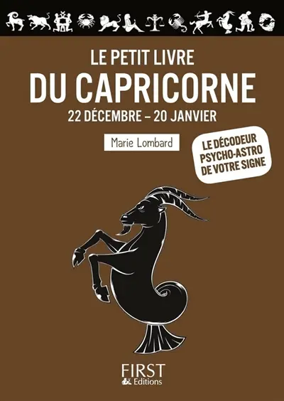 Le petit livre du Capricorne : 22 décembre-20 janvier