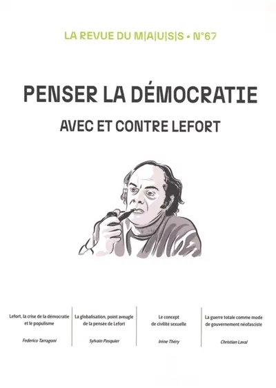 Revue du MAUSS, n° 67. Penser la démocratie : avec et contre Lefort