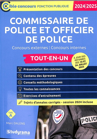 Commissaire de police et officier de police : concours externes, concours internes, cat. A, tout-en-un : 2024-2025