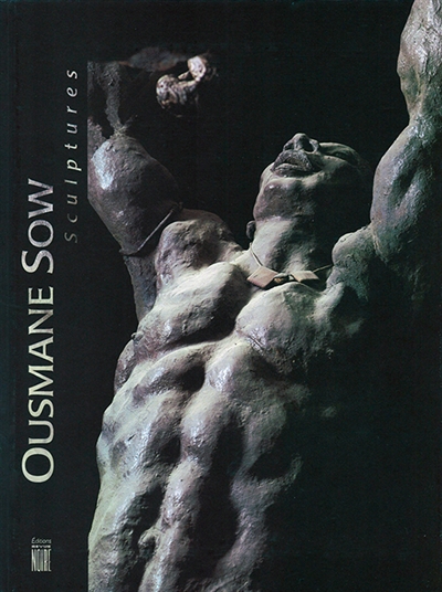 Ousmane Sow : sculptures : monographie