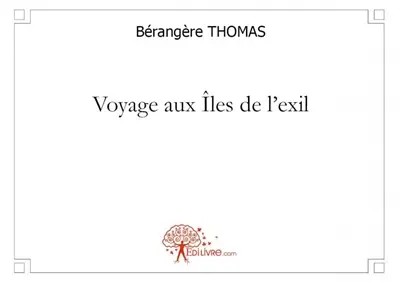 Voyage aux îles de l'exil