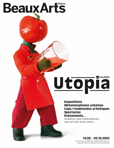 Utopia : expositions, métamorphoses urbaines, caps/randonnées artistiques, spectacles, évenements...