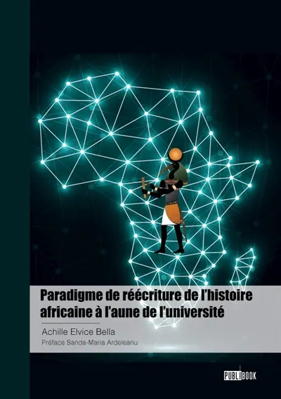 Paradigme de réécriture de l'histoire africaine à l'aune de l'université