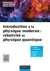 Introduction à la physique moderne : relativité et physique quantique : cours et exercices