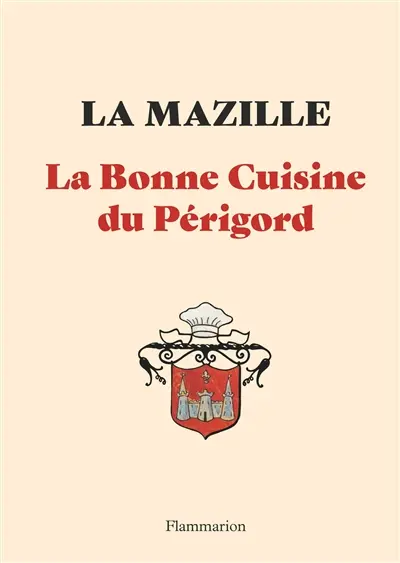 La bonne cuisine du Périgord