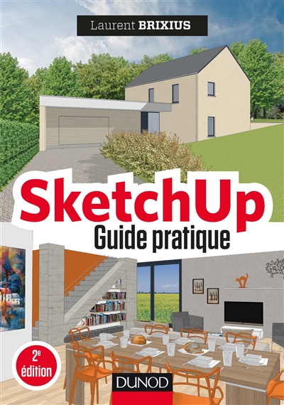 SketchUp : guide pratique