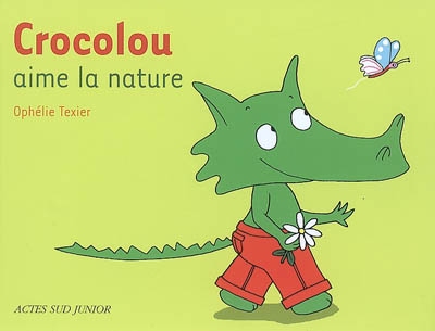 Crocolou aime la nature