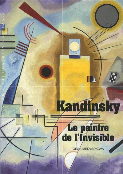 Kandinsky : le peintre de l'invisible