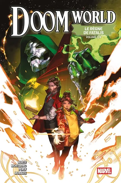 Doom world : le règne de Fatalis. Vol. 7