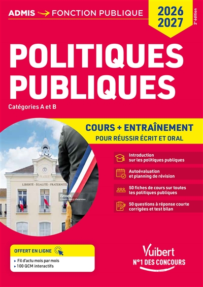Politiques publiques : cours + entraînement, catégories A et B : tout pour réussir écrit et oral, concours 2026-2027