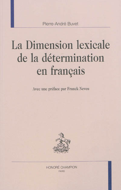 La dimension lexicale de la détermination en français