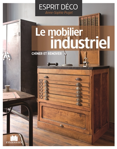 Le mobilier industriel : le...