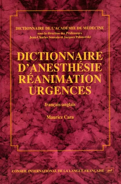 Dictionnaire d'anesthésie, réanimation, urgences