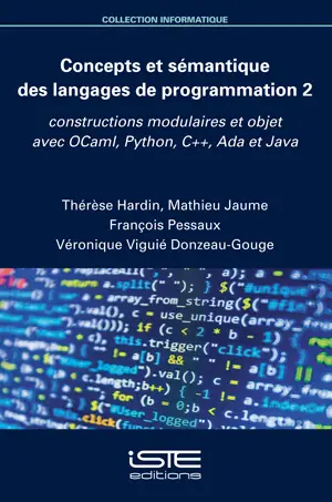 Concepts et sémantique des langages de programmation. Vol. 2. Constructions modulaires et objet avec OCaml, Python, C ++, Ada et Java