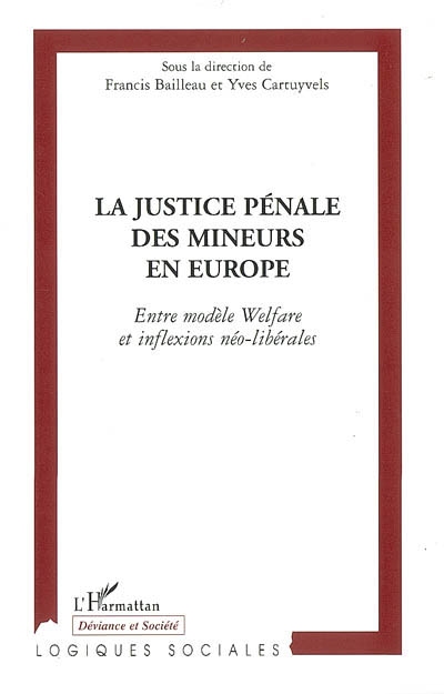 La justice pénale des mineurs en Europe : entre modèle Welfare et inflexions néolibérales