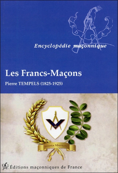 Les francs-maçons : 1825-1925