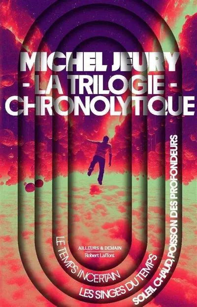 La trilogie chronolytique La trilogie chronolytique