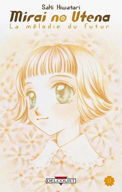 Mirai no utena : la mélodie du futur. Vol. 11