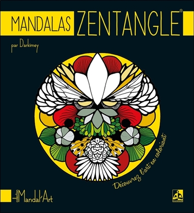 Mandalas zentangle : découvrez l'art en coloriant