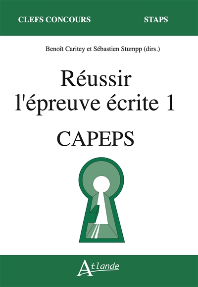 Réussir l'écrit 1 : Capeps, agrégation d'EPS : nouveaux items