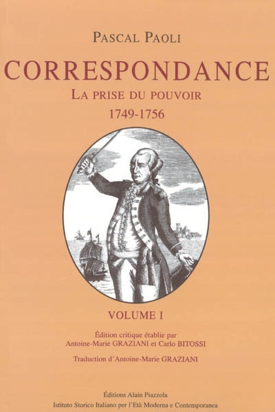 Correspondance. Vol. 1. La prise du pouvoir (1749-1756)