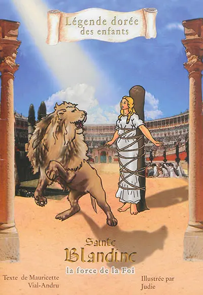 Sainte Blandine : la force de la foi