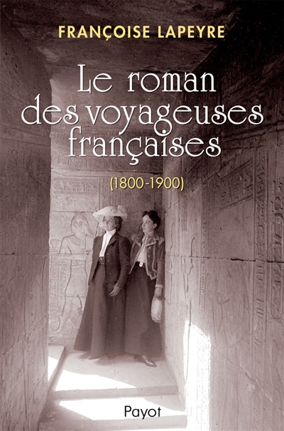 Le roman des voyageuses françaises (1800-1900)