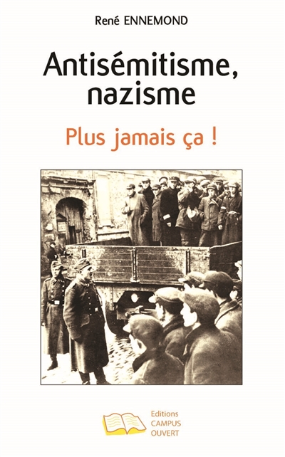 Antisémitisme, nazisme : plus jamais ça !