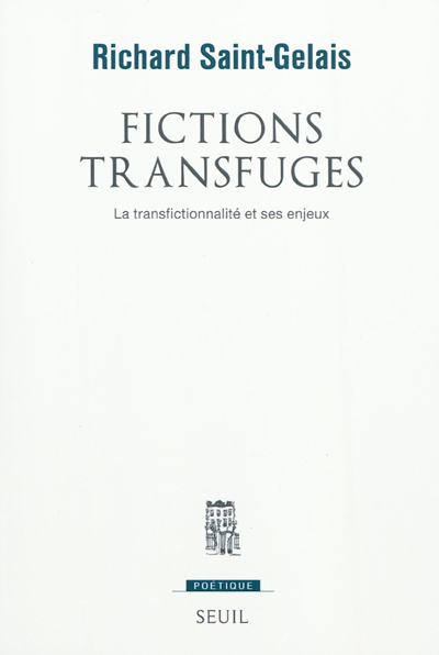 Fictions transfuges : la transfictionnalité et ses enjeux