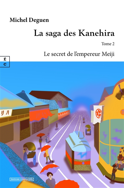 La saga des Kanehira. Vol. 2. Le secret de l'empereur Meiji