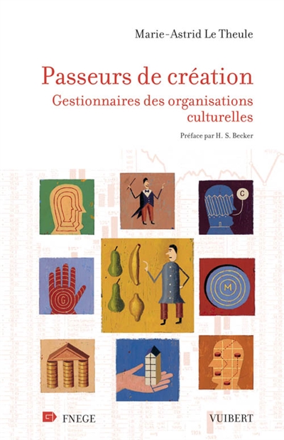 Passeurs de création : gestionnaires des organisations culturelles