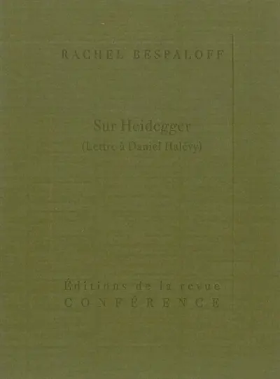 Sur Heidegger : lettre à Daniel Halévy