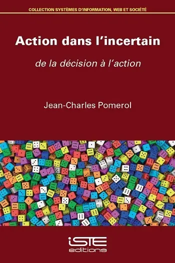 Action dans l'incertain : de la décision à l'action
