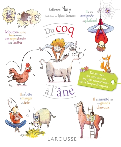 Du coq à l'âne : découvrez les expressions les plus savoureuses de la langue française !