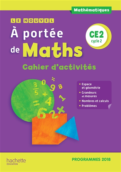 Le nouvel A portée de maths CE2, cycle 2 : cahier d'activités : programmes 2018