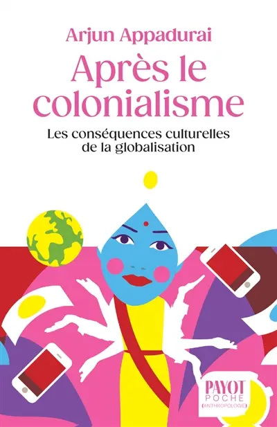 Après le colonialisme : les conséquences culturelles de la globalisation
