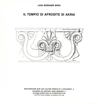 Recherches sur les cultes grecs et l'Occident. Vol. 3. Il Tempio di Afrodite di Akrai