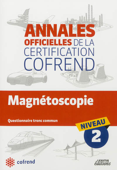 Magnétoscopie : questionnaire tronc commun niveau 2