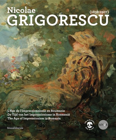 Nicolae Grigorescu (1838-1907) : l'âge de l'impressionnisme en Roumanie : exposition, Bruxelles, Hôtel de Ville, 3 octobre 2011-15 janvier 2012