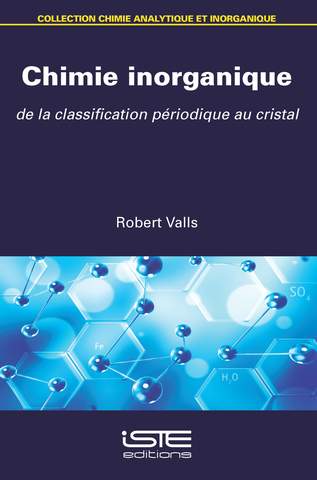 Chimie inorganique : de la classification périodique au cristal