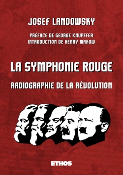 La Symphonie Rouge : Radiographie de la révolution (Symphonie en rouge majeur)