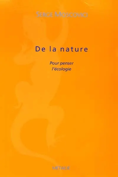 De la nature : pour penser l'écologie