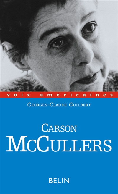 Carson McCullers : amours décalées