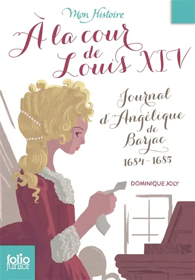 A la cour de Louis XIV : journal d'Angélique de Barjac, 1684-1685