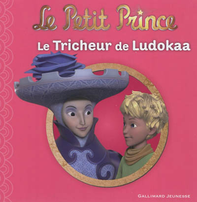 Le Petit Prince. Vol. 12. Le tricheur de Ludokaa